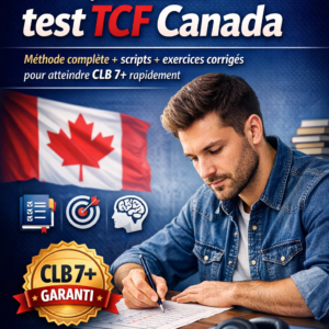 Couverture ebook Guide complet pour réussir le test TCF Canada avec méthode CLB 7 scripts exercices corrigés plan 30 jours